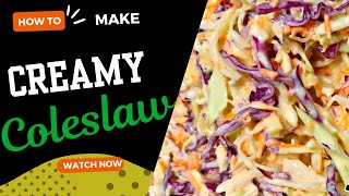 The Best Creamy Coleslaw Recipe [upl. by Nodnal]