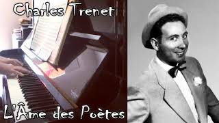 Charles Trenet  LÂme des Poètes  Piano Cover [upl. by Ynnot]