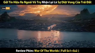 Review Phim  Thảm Họa Diệt Vong Đến Từ Vũ Trụ War Of The Worlds Ss1Ss2  Trùm Phim Review [upl. by Ayikal920]