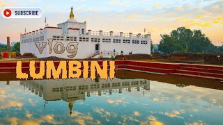 Lumbini The Birth place of Gautam Buddha Vlog [upl. by Tarah665]