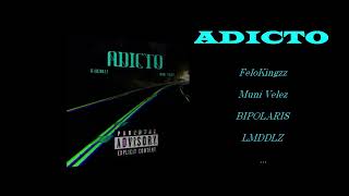 ADICTO  FeloKingzz X Muni Velez Audio Oficial [upl. by Aiynat]