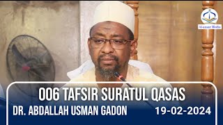 006 TAFSIR SURATUL QASAS  Dr Abdallah Usman Gadon Kaya Hafizahullah [upl. by Leiva]