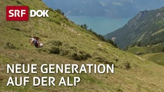 Bergbauern – Generationenwechsel auf der Alp  Fortsetzung folgt  Doku  SRF Dok [upl. by Arabela]