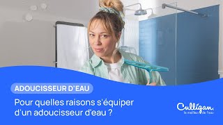 Pour quelles raisons séquiper dun adoucisseur deau [upl. by Barclay698]