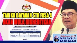 Tarikh Bayaran Bantuan STR Fasa 4 Akan Mula Dikreditkan [upl. by Eelegna]