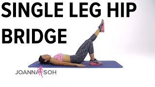 How to do Single Leg Hip Bridge  Joanna Soh [upl. by Aiciled504]