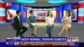 Lunch Talk Hidup Normal dengan Diabetes 1 [upl. by Vic]