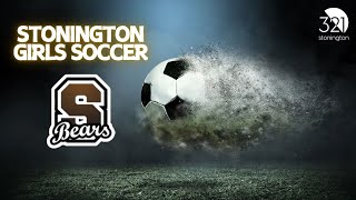 Stonington Bears Girls Varsity Soccer vs East Lyme Vikings  October 19 2024 [upl. by Esiled]