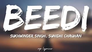 🎤Sukhwinder Singh Sunidhi Chauhan  Beedi Full Lyrics Song  Omkara  Ajay Devgan Saif Ali Khan [upl. by Barboza]