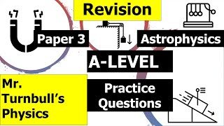 AQA ALevel Physics Paper 3 Astrophysics Super Revision Session [upl. by Brost391]