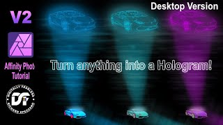 Affinity Photo 2 Tutorial  Holograms [upl. by Anicnarf817]