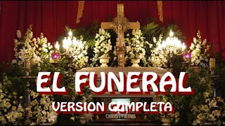 EL FUNERAL  VERSION COMPLETA   RELATO DE BRUJERIA [upl. by Vanderhoek735]