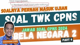 🔥Sering Diujiankan 10 Soal Twk CPNS Penalaran 2024 tentang Bela Negara 2 dan Pembahasannya Part 9 [upl. by Dippold]