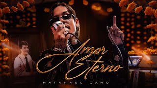 Natanael Cano  Amor Eterno Official Video [upl. by Anelhtac]