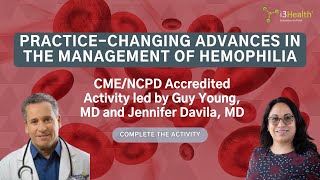 Breakthrough Hemophilia Treatments Expert Insights on A amp B Management  CME [upl. by Relda]