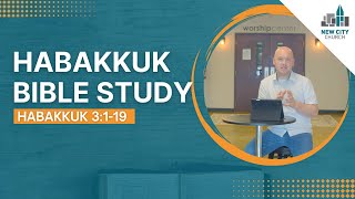 Habakkuk Bible Study Habakkuk 3119 [upl. by Carolina]