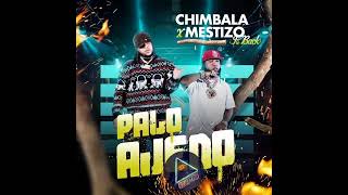 Chimbala Mestizo Is Back – Palo Ajeno [upl. by Manly480]