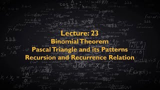 Discrete Mathematics CS210  Lecture 23  Binomial Theorem Pascal Triangle amp its PatternsNew [upl. by Freberg]