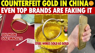 China’s Gold Scams Soar Soil Inside Gold Bracelets Steel Wires Sold as Gold Even by Top Brands [upl. by Thad]