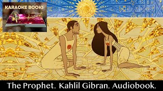 The Prophet Kahlil Gibran Audiobook [upl. by Eniwtna]