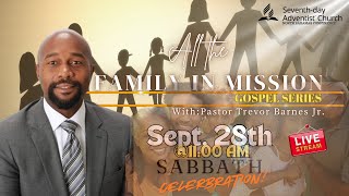 SAT 28th SEPT 2024 1100 AM  FAMILY IN MISSION GOSPEL SERIES  EVANGELIST TREVOR BARNES Jr [upl. by Ayikal]