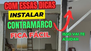 DICAS de Instalação de contramarco [upl. by Libna]