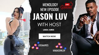 Love Lust amp Controversy Jason Luvs Candid Talk with Lissa Aires  Menology Podcast [upl. by Nagy]