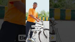 Electric Cycle⚡️vs Normal Cycle 🚲 [upl. by Atinihc]