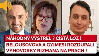 Belousovová a Gyimesi rozmetali výhovorky Rizmana o „náhodnom“ výstrele na cucky [upl. by Anuaf900]