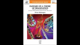 Fanfare on a Theme of Imagination by Brian Balmages Band  Score and Sound [upl. by Samuelson941]