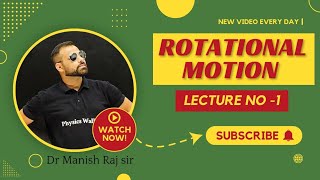 ROTATIONAL MOTION LECTURE NO 1 [upl. by Amar]