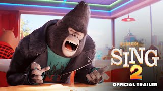 Sing 2  Official Trailer HD [upl. by Crifasi]