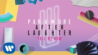 Paramore  Tell Me How Official Audio [upl. by Ettenahc]