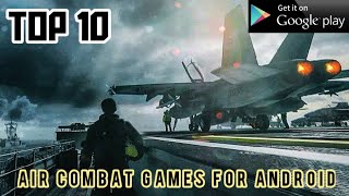 Top 10 Air Combat Games for Android  Google Playstore  with direct link [upl. by Anilec63]