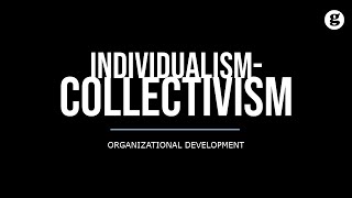 IndividualismCollectivism [upl. by Spanos724]