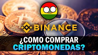 ¿Cómo comprar CRIPTOMONEDAS desde BOLIVIA 🇧🇴 Tutorial Binance [upl. by Macegan]