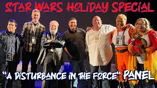 Star Wars Holiday Special documentary A DISTURBANCE IN THE FORCE panel and QampA [upl. by Glaser899]