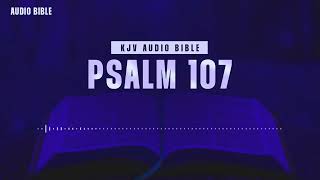 PSALM 107  KING JAMES VERSION  Old Testament Book ENGLISH AUDIO BIBLE  THE BIBLE LIVE 24X7 [upl. by Eeresid]