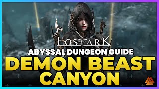 Lost Ark Abyssal Dungeon Guide  How to Beat Demon Beast Canyon And Get Your Gear Set [upl. by Mccandless]