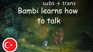 Bambi Learns How To Talk  Turkish Subs  Trans [upl. by Tnilf]