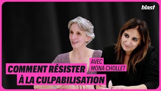 COMMENT RÉSISTER À LA CULPABILISATION AVEC MONA CHOLLET [upl. by Turoff820]