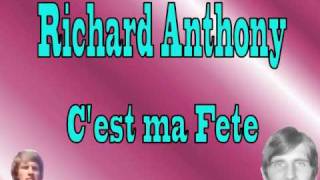 Richard Anthony  Cest ma fete [upl. by Imoin]