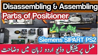 Disassembling amp Assembling Parts of Positioner  Siemens SIPART PS2 Positioner in Urdu Instrument [upl. by Ruffina]