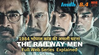 The Railway Men Real Story of Bhopal Gas Kaand  Movie Explained In Hindi  summarized hindi [upl. by Ellohcin324]