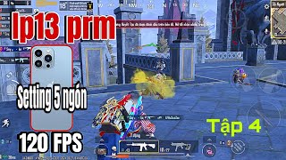 PUBG  ip13 prm 120PFS tập4 [upl. by Ribaj]