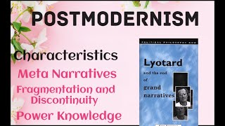 Postmodernism  Characteristics Jean Lyotard  Meta Narratives Fragmentation and Discontinuity [upl. by Uohk884]