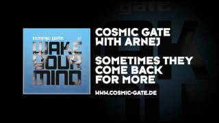 Cosmic Gate with Arnej  Sometimes They Come Back For More [upl. by Pedroza]