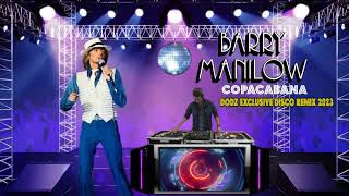 Barry Manilow  Copacabana Dodz Remix 2023 [upl. by Neved]