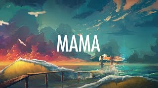 Jonas Blue – Mama Lyrics 🎵 ft William Singe [upl. by Ennaeed]