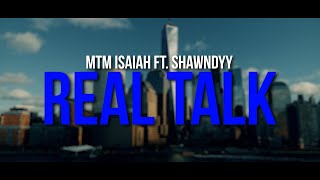 Real Talk  MTM Isaiah x Shawndy Prod By MTM Shine [upl. by Adnwahsor]